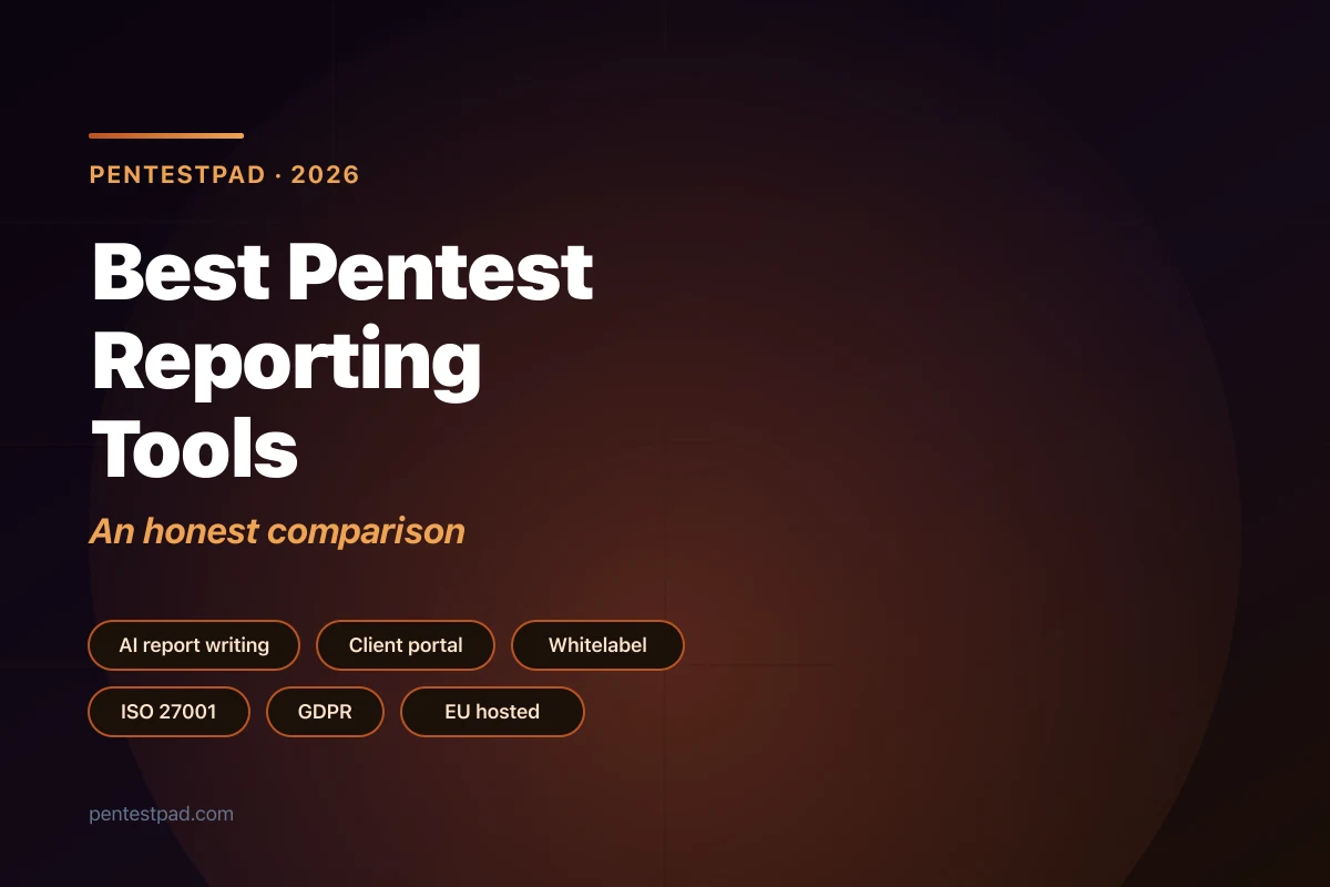 Best Pentest Reporting Tools & Software in 2026: An Honest Comparison